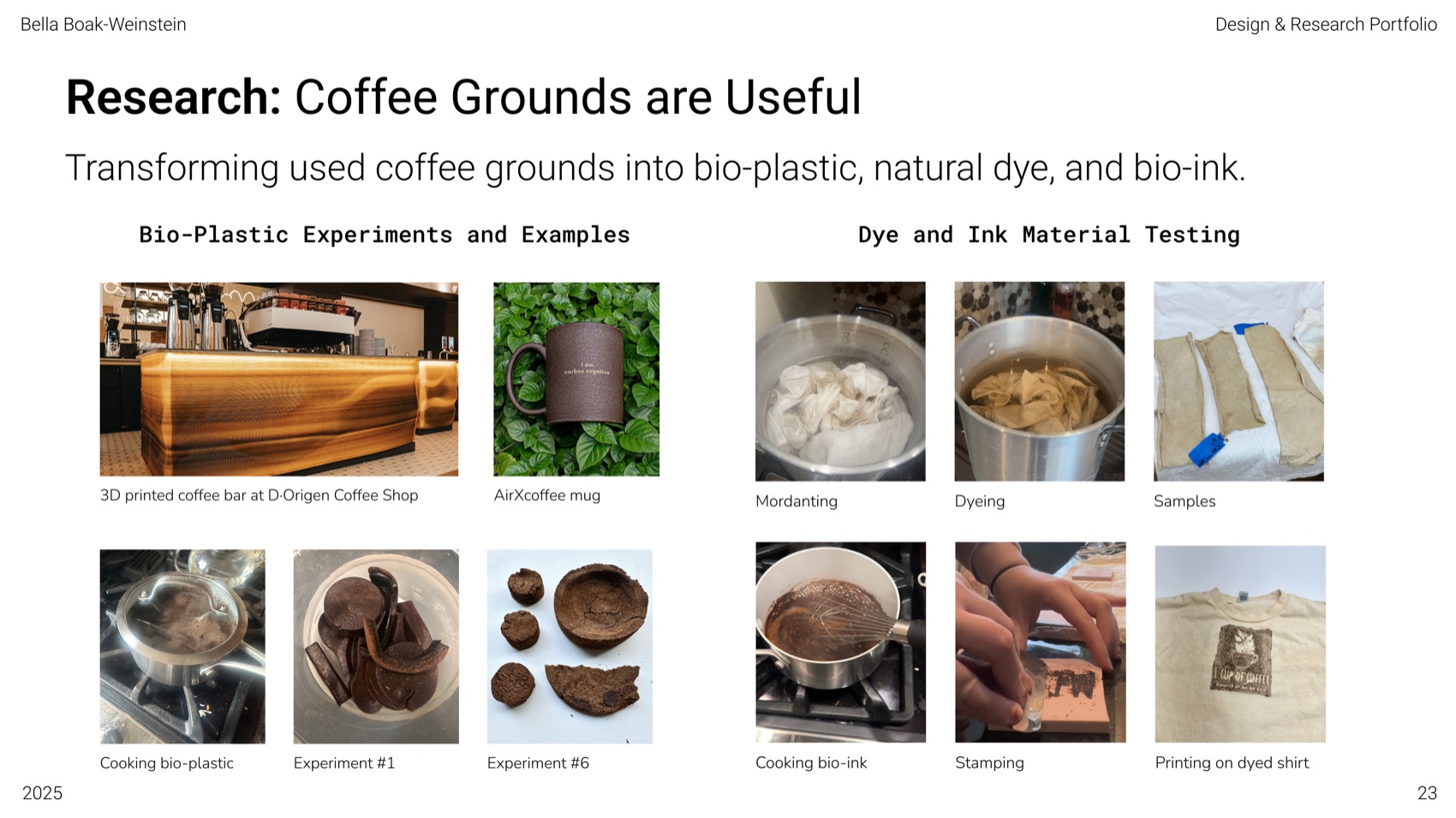 Slide: bio-plastic experiments alongside dye and ink material testing