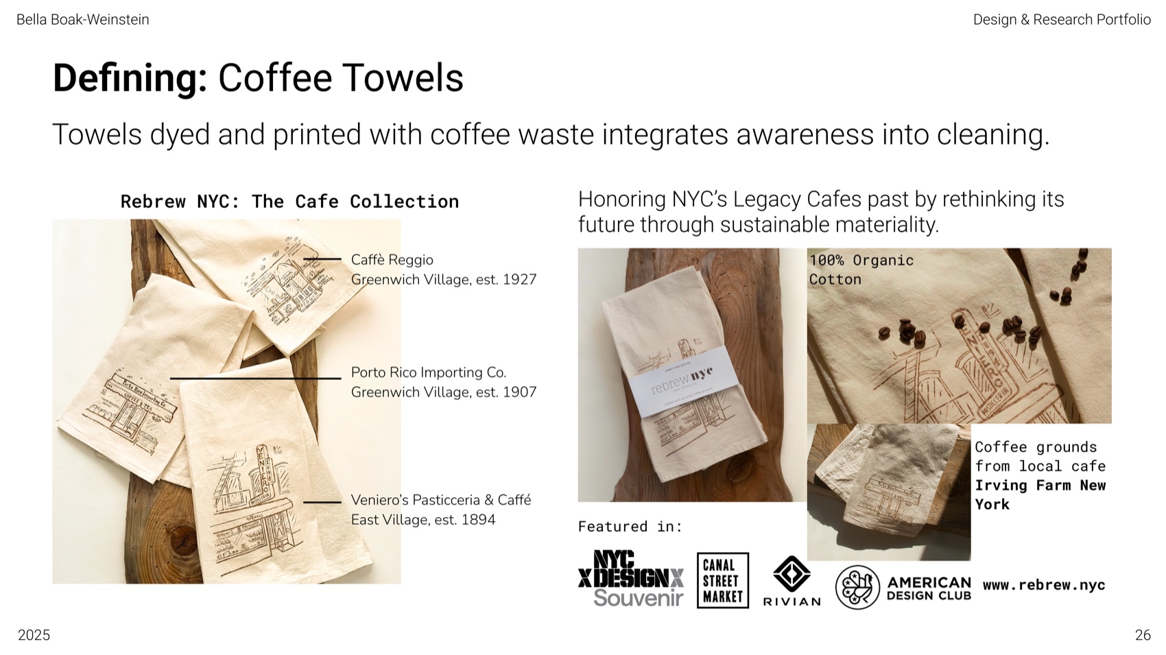 Slide: the three legacy cafés illustrated on the towels, and where the collection was shown